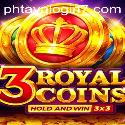 Discover the Thrilling World of 3RoyalCoins: A Comprehensive Guide to Gameplay and Strategy
