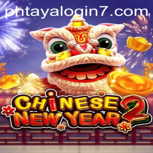 Discover the Exciting World of CHINESENEWYEAR2 and the Intriguing Phtaya Login