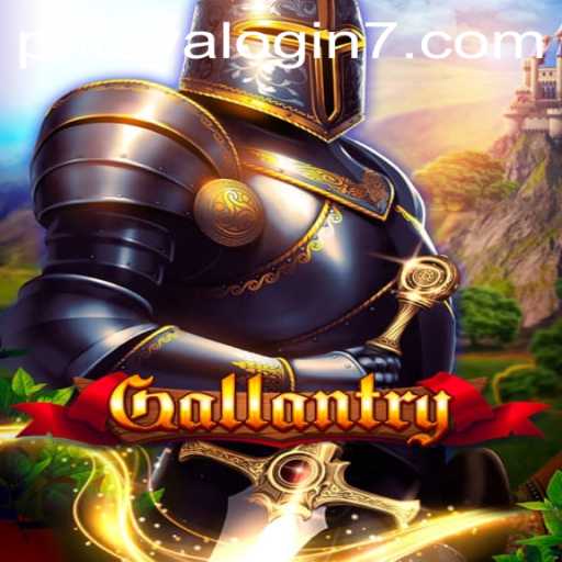 Gallantry: Unveiling the Legendary Adventure