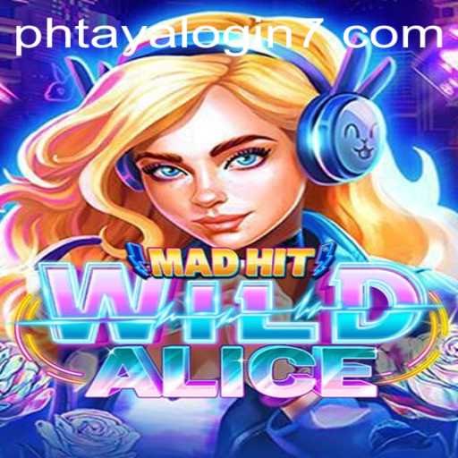 Explore the Thrills of MadHitWildAlice: A Captivating Game Experience