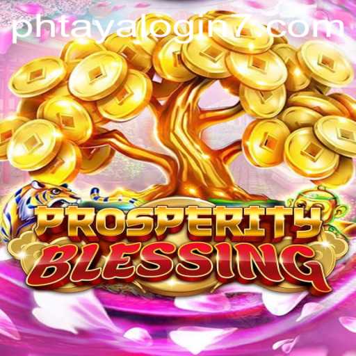 Exploring the Thrills and Strategies of ProsperityBlessing